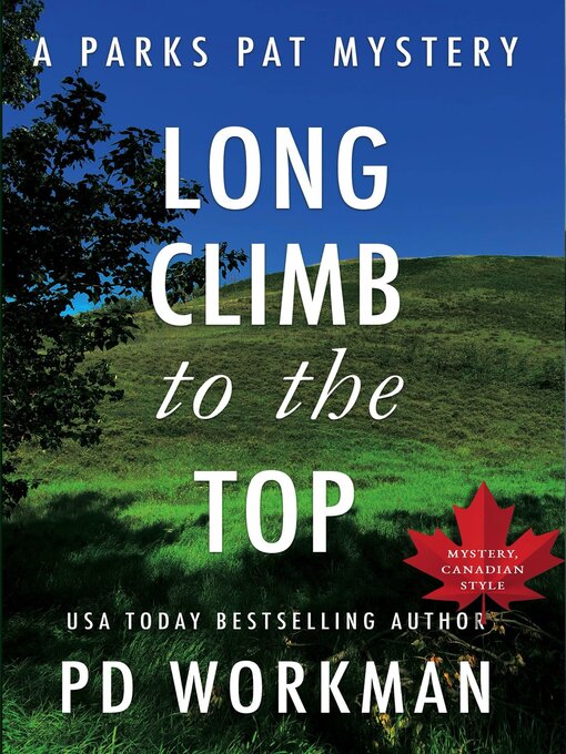 Title details for Long Climb to the Top by P.D. Workman - Available